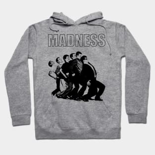 Madness Hoodie